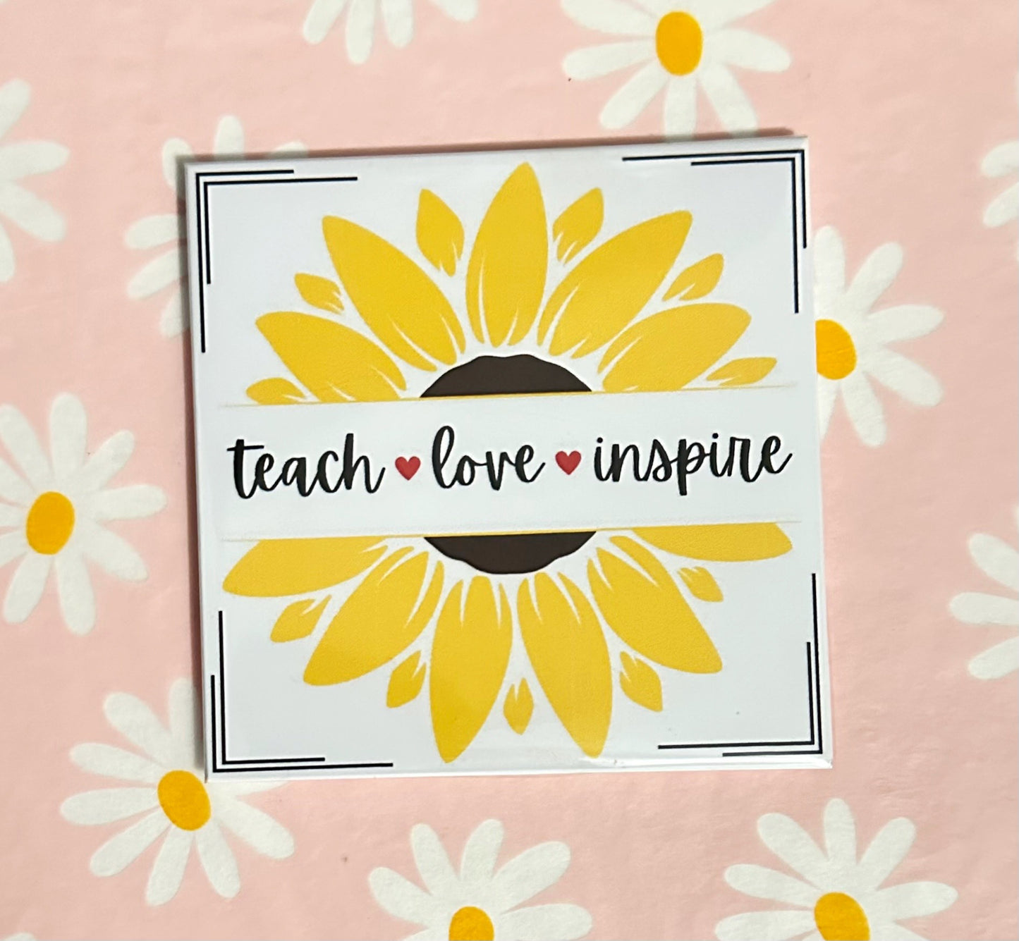 Teach Love Inspire